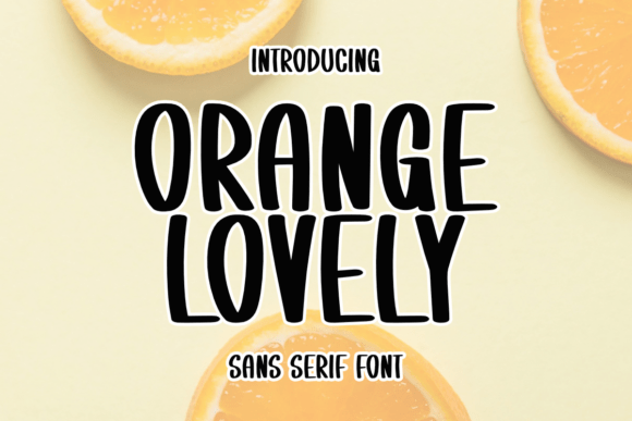 Orange Lovely: A Versatile Handwritten Sans Serif Font for Creative and Practical Uses